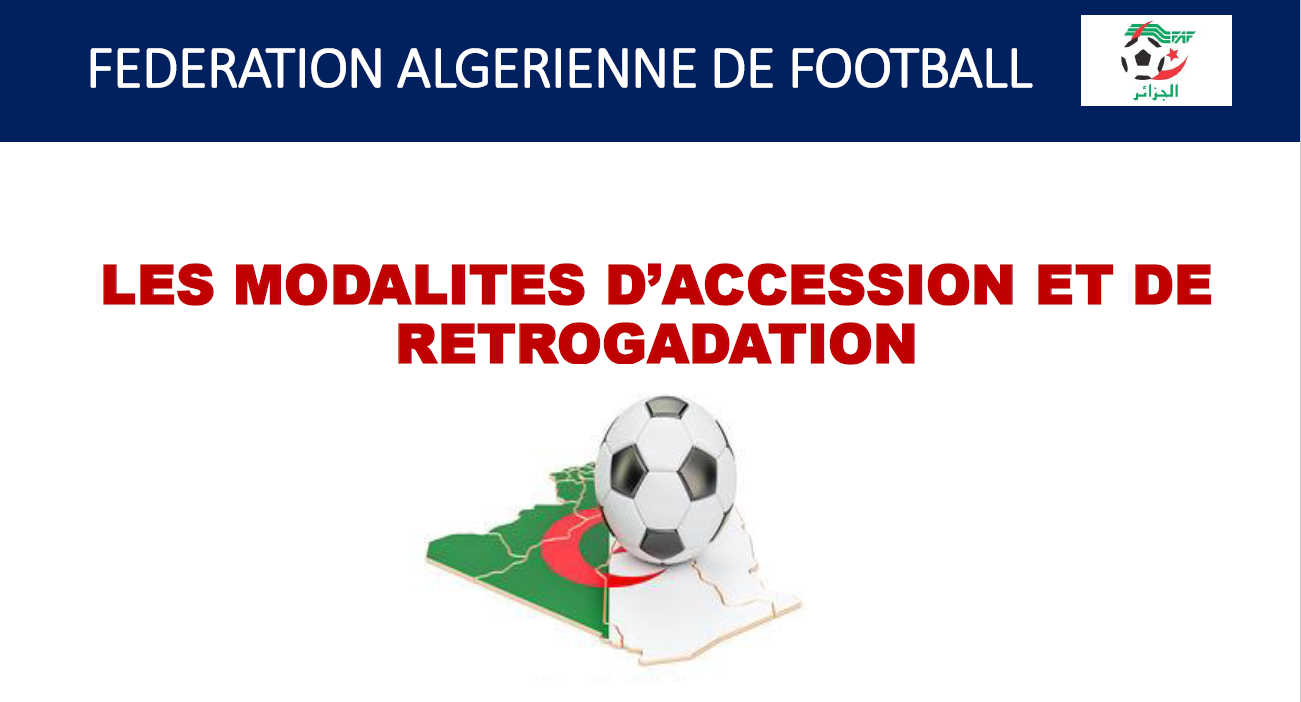 MODALITÉS D'ACCESSIONS & RÉTROGRADATIONS (FAF)