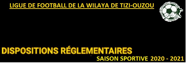 DISPOSITIONS RÉGLEMENTAIRES